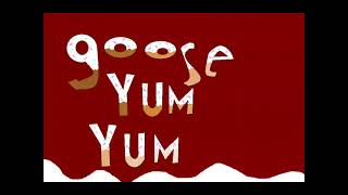 BGQ 1 - Goose Yum Yum