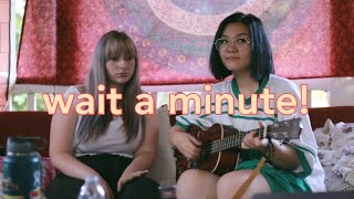 Wait a Minute! // Willow (Cover) ft. Sophia Giordanelli