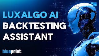 Exploring the New LuxAlgo AI Agent for Backtesting Trading Strategies