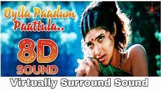 Oyila Paadum Paatula | 8D Audio Song | Seevalaperi Pandi | Tamil 8D Songs