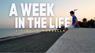 A Week In The Life Living in Marbella | Routines, Workflow, Gym and more