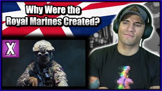Why Were the Royal Marines Created? - US Marine reacts