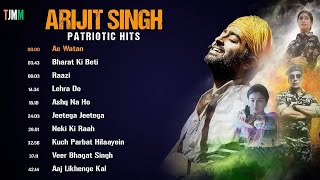 Arijit Singh Patriotic Hits - Full Album | Independence Day Special Songs | 45 Minute Non Stop Songs