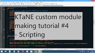 KTaNE custom module making tutorial #4 - Scripting
