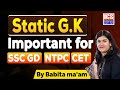 Static GK -  Important for SSC GD, NTPC, CET | By Babita Ma'am