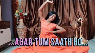 Agar Tum Saath Ho | Dance Cover | Sneha Sujih