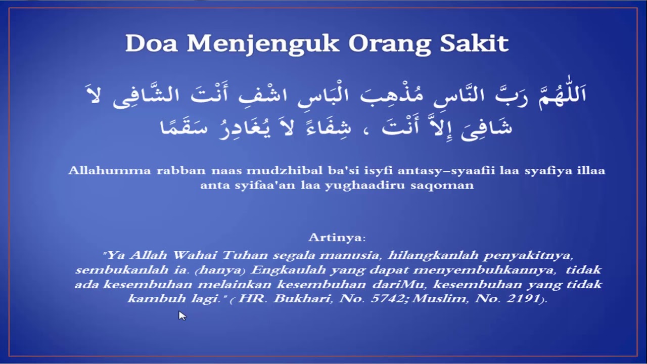 Bacaan Doa Untuk Menjenguk Orang Sakit Lengkap Arab Latin Artinya ...