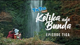 Ketika Ada Bunda / Episode 3