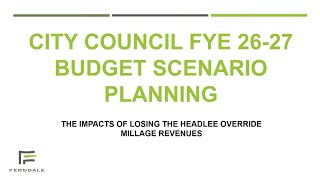 Budget Scenario Planning: Impacts of Losing the Headlee Override Millage Revenue