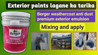 berger weathercoat anti dust premium exterior emulsion paint/mixing and apply/WeatherCoat Anti Dustt