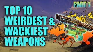 Borderlands 3 | Top 10 Weirdest and Wackiest Weapons Part 1