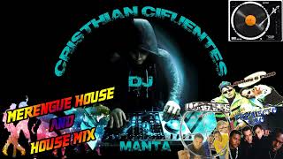 Merengue House and House Sandy & Papo, Fulanito, Proyecto Uno y Mas - By ...Cristhian Cifuentes Dj