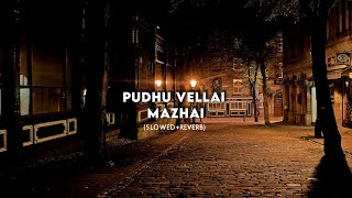 Pudhu Vellai Mazhai | Slowed and Reverb | Roja | Arvindswamy | Tamil Slowed Reverb |Reverbs Feelings