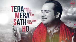 Tera Mera Saath (Full Audio Song) | Rahat Fateh Ali Khan | Punjabi Song | Speed Punjabi