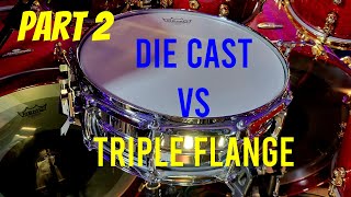 Part 2: Ludwig Supraphonic 400 w/ Die Cast Hoop vs Triple Flange Hoop