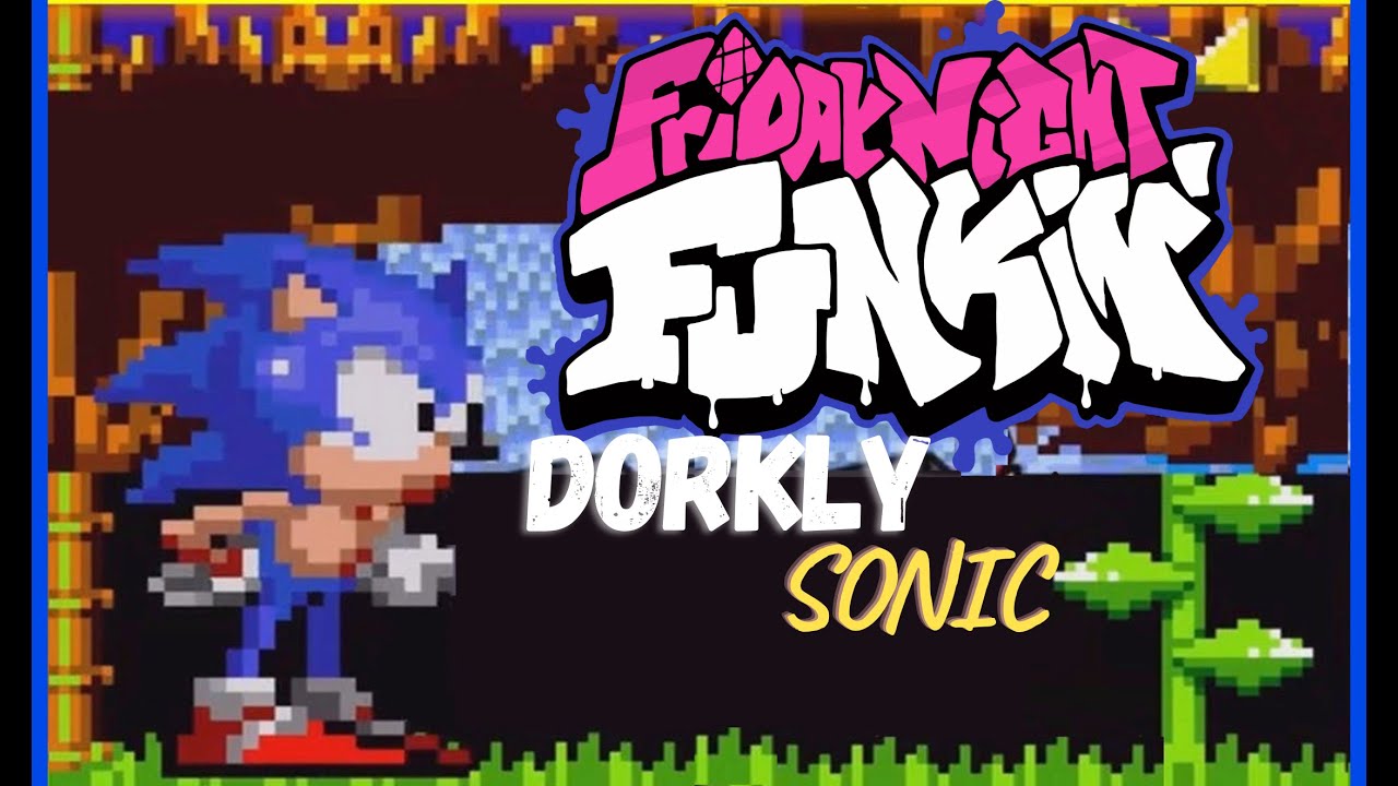 FNF Vs Dorkly Sonic - YouTube