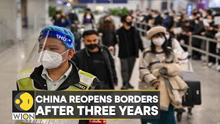 China reopens borders after three years | International News | English News | World News | WION