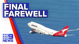 Qantas Boeing 747 takes to the skies for the last time | 9 News Australia