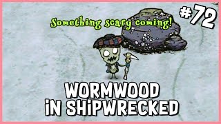 🐷 Wormwood in Shipwrecked \u0026 Getting Harrassed by Sealnado in Don't Starve (SW/Hamlet) (Part 72)