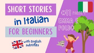 Italian listening and pronunciation exercise | Simple Story for Beginners #11 Emma e Poldo (parte 1)