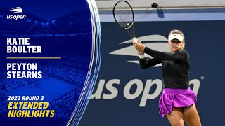 Katie Boulter vs. Peyton Stearns Extended Highlights | 2023 US Open Round 3