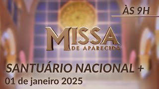 Santa Missa de Ano Novo 9h | Santuário Nacional de Aparecida 01/01/2025