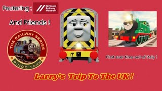 Larry's Trip To The Uk !