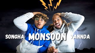 Monsoon Reaction Songha, Vannda