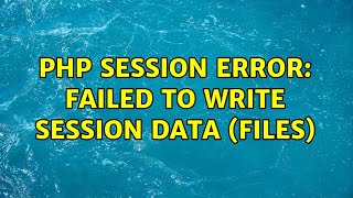 PHP session error: Failed to write session data (files)