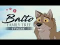 BALTO FAMILY TREE || Part 1