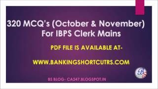 320 MCQ's (October & November 2016) For IBPS Clerk Mains, It's time for  Revision!!