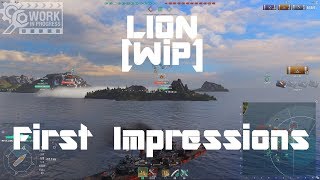 HMS Lion [WiP] - First Impressions