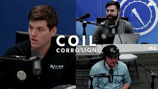 Coil Corrosion w/ Kevin Hart and Bryan Orr