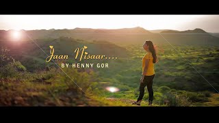 Jaan Nisaar  -  Cover Song | Henny Gor  | Kedarnath | Arijit Singh | Sushant Singh Rajput