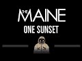 The Maine • One Sunset (CC) 🎤 [Karaoke] [Instrumental Lyrics]