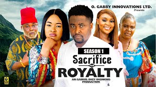 SACRIFICE FOR ROYALTY (SEASON 1){NEW TRENDING MOVIE} - 2024 LATEST NIGERIAN NOLLYWOOD MOVIES
