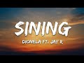 Dionela - sining (Lyrics) ft. Jay R