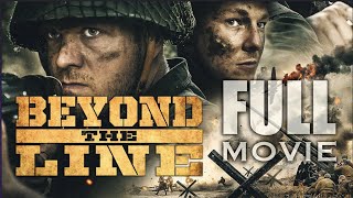 Beyond The Line (FULL MOVIE 2019) World War 2