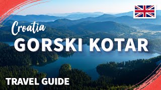 Gorski Kotar | Highlands of Croatia | Tour Guide