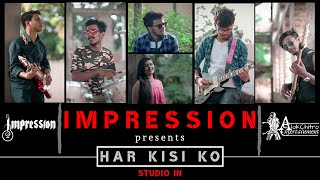 Har Kisi Ko Nahi Milta | Impression Band ft. Rimpa | Cover Song | BOSS | Akshay Kumar | Arijit Singh