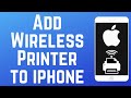 How to Add a Wireless Printer to iPhone in 2026 (Full Guide)