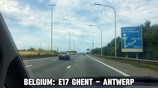 Driving in Belgium: E17 Highway | Ghent - Antwerp | Time Lapse Driving Tour