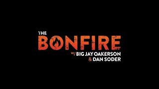 The Bonfire #341 (05-08-2018)