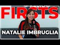 FIRSTS With Australian Popstar Natalie Imbruglia 🎶