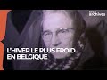 Hiver 1963 : le plus froid du 20ème siècle en Belgique - RTBF Archives