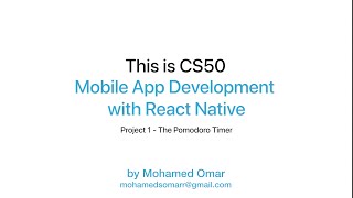 The Pomodoro Timer - Project 1 - CS50's Mobile App Development with React Native 2019