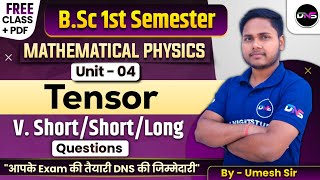 B.Sc 1st Semester Physics Unit-4th Tensor In short Revision With Important Question