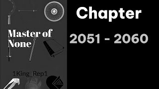 Master Of None Audiobook Chapter 2051 - 2060