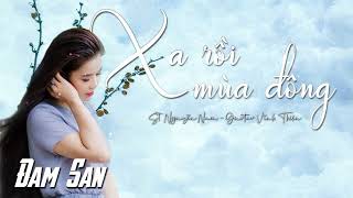 XA RỒI MÙA ĐÔNG - Bản Tình Khúc Mùa Đông Da Diết Cõi Lòng | LYRICS VIDEO