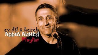 ev dil û kezeb - Abbas Ahmed